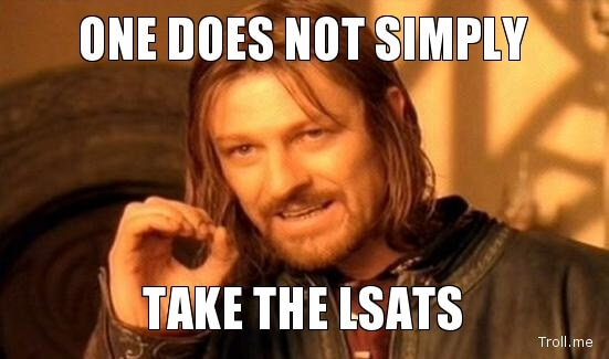 You cannot simply study for the LSAT according to the meme.