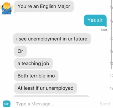 don't insult your tinder match for being an english major 