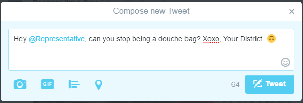 Write a respectful tweet to your local government representative.