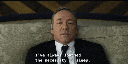 Frank Underwood stays up all night to study for midterms at ucla 