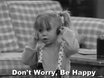 don't worry 