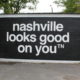Nashville Looks Good on You mural