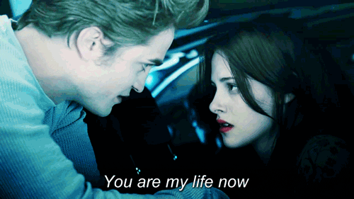 Edward saying you are my life now