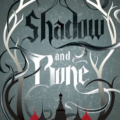 shadow and bone